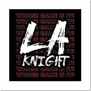 Whose Game Is It - LA Knight Posters and Art